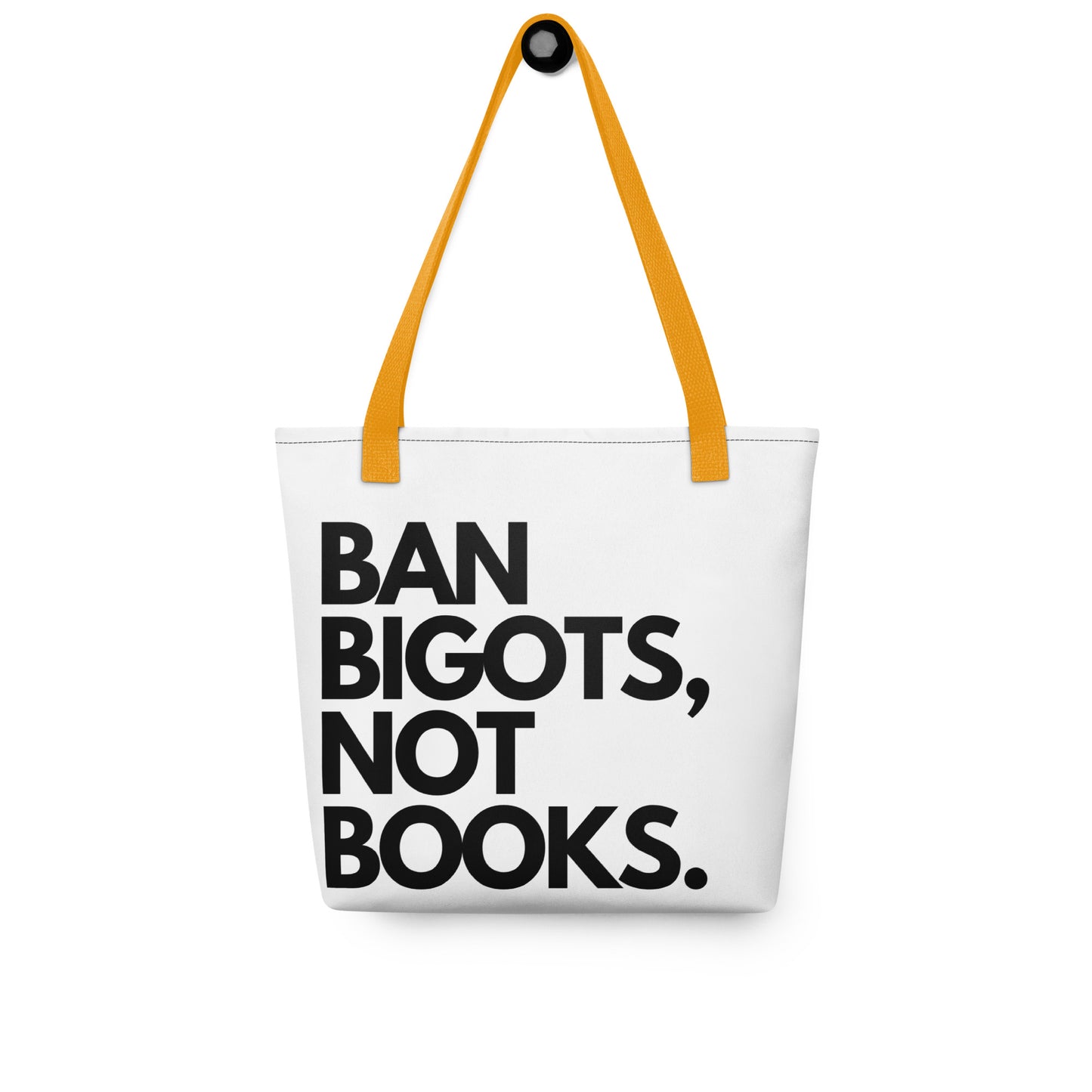 "BAN BIGOTS NOT BOOKS" Tote bag