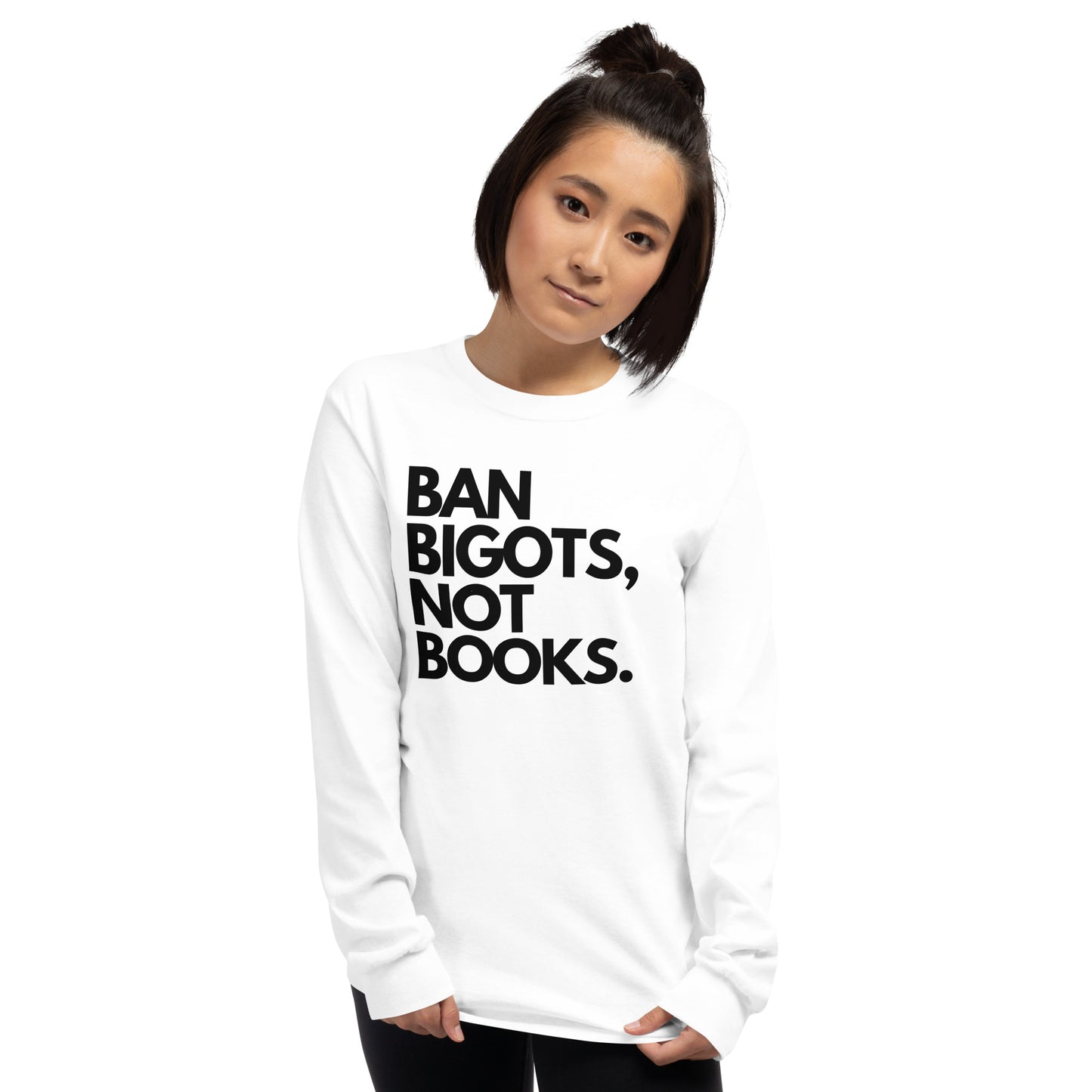"BAN BIGOTS, NOT BOOKS." Men’s Long Sleeve Shirt