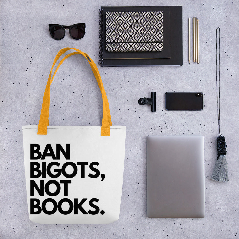 "BAN BIGOTS NOT BOOKS" Tote bag