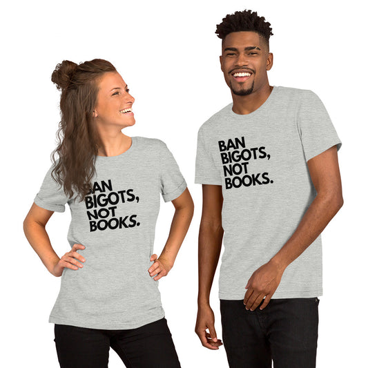 Ban Bigots not Books tee