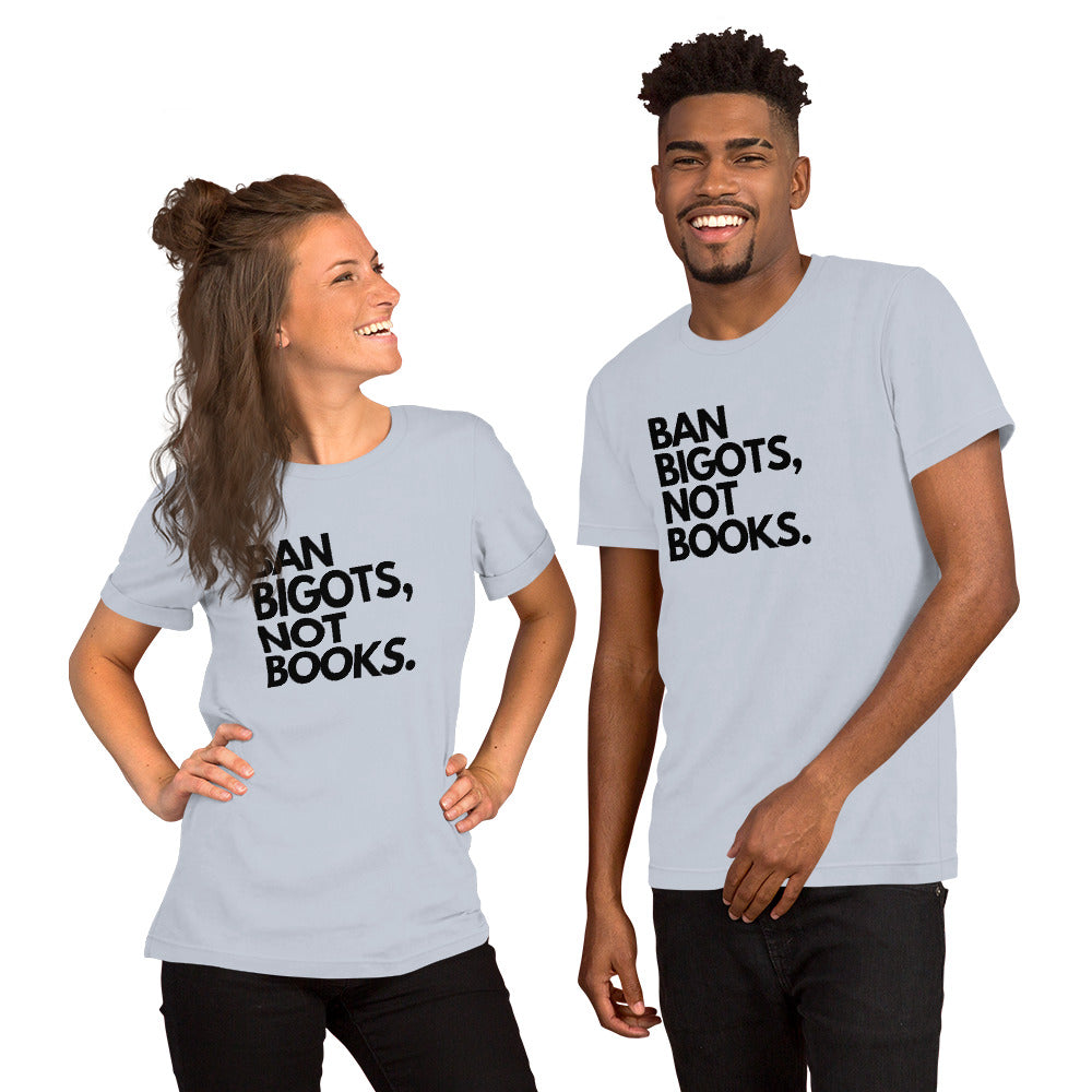 Ban Bigots not Books tee